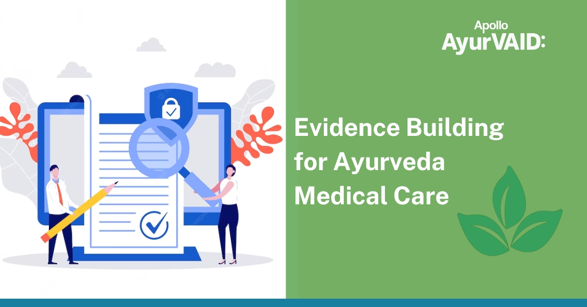 Evidence building for Ayurveda